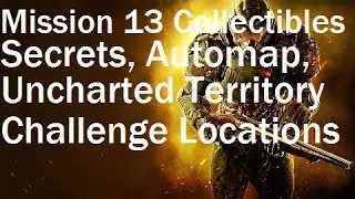 Doom 2016 - Mission 13 Collectibles - Secrets, Uncharted Territory Challenge