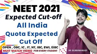 Neet 2021 Expected Cutoff Marks | All India Quota | Category Wise | Safe Score  | DR. Shubham Muley