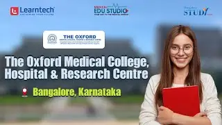 Revolutionising Education @ Oxford Medical College, Bangalore | Learntech Edu Solutions Pvt. Ltd.