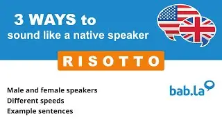 RISOTTO pronunciation | Improve your language with bab.la
