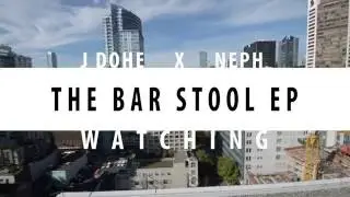 Watching (Official Music Video) - J Dohe & Neph