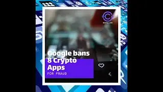 Google bans 8 Crypto Apps. Delete Apps Now!