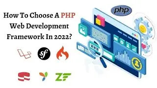 How To Choose A PHP Web Development Framework In 2022