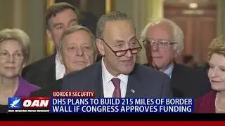 DHS plans to build 215 miles of border wall if Congress approves funding