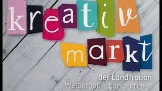 kreativ Markt der Landfrauen Welbergen - Langenhorst 2018