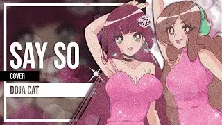 Say So (Doja Cat) Cover by Lollia feat. @ChichiAi