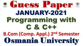 Guess Paper & Pattern of Programming with C & C++ for B.Com (Comp. Appl.) 2nd Semester Osmania univ.
