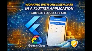 Working with Onscreen Data in a Flutter Application | Easiest Lab Solution | Google Arcade 2026