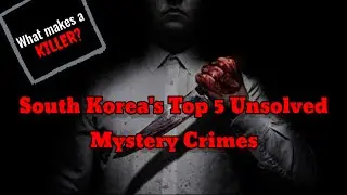 South Korea's Top 5 Unsolved Mystery Crimes #ruruworld #unsolvedmystery #mysterycrimes #serialkiller
