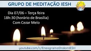 Grupo de Medita&ccedil;&atilde;o IESh, com Cezar Melo
