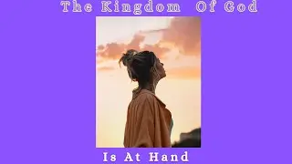 The Kingdom of God is At Hand  #persecution #chosenones # Targeted individuals   # gangstalking