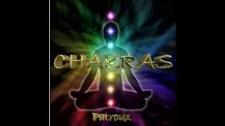 Chakras full album - Patroux
