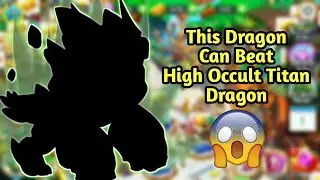 Stronger Than High Occult Titan Dragon ! Who Is Him? Dragon City