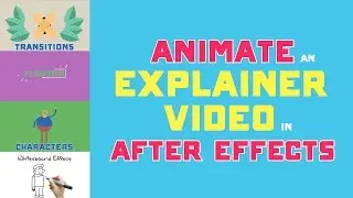How to Animate an Explainer Video in After Effects