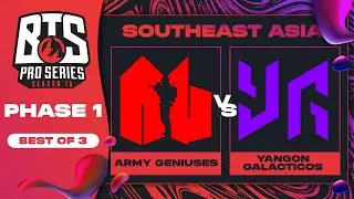 Army Geniuses vs Yangon G Game 3 - BTS Pro Series 10 SEA: Phase 1 w/ MLP & johnxfire