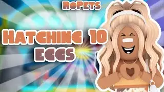 HATCHING *10 BASIC* EGGS 🥚 IN ROPETS 🐾! | Roblox RoPets 🐾