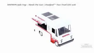 30879DP1 Jada Toys - Metals Die Cast | Deadpool&trade; Taco Truck 1/32 scale