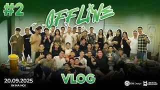 VLOG#2: Offline with brothers studying and working as designers in Hanoi on September 20, 2025