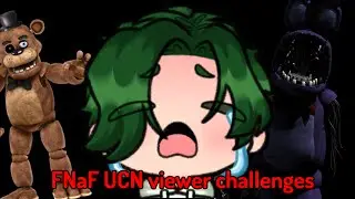 FNaF UCN Viewer Challenges!  ft. UkkosDuck (English)