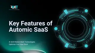 Key Features of Automic SaaS