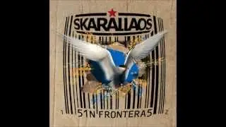 sin fronteras - SKARALLAOS