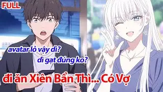 FULL Đi Ăn Xiên Bẩn Thì Gặp Dì Bán Cực Kì Hướng Ngoại, Dì Ấy Còn Nhận Luôn Tôi Làm ... Con Rể