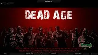 Dead Age: Part 1- Getting Started