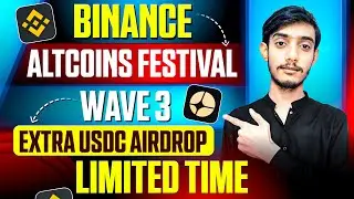 Binance Altcoins Festival Wave 3 Live ! Binance New Offer | Binance New Airdrop Today | Binance Web3