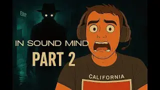 Surviving the Madness! In Sound Mind Part 2 👻👻😱😱 #fear #survival
