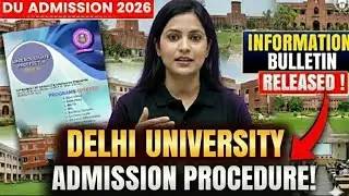DU Admission 2026 l Information Bulletin Released l Admission Eligibility CUET UG Updates 2026