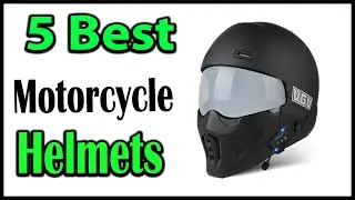 TOP 5 Best Motorcycle Helmets 2025