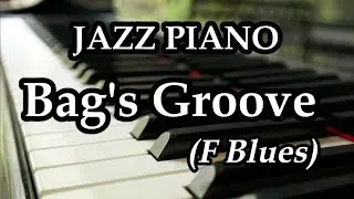 【JAZZ PIANO】Bag's Groove （F Blues）