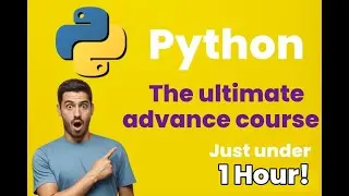 Learn Python *ADVANCE* under 1 HOUR | Python advance course
