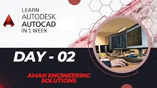 Day 02 - Autocad Basic & Advanced Tutorial | How to use Autocad Commands