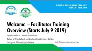 Facilitator Training PlanDoTrack + Coaching Business Builder with Jennifer Britton July 2019
