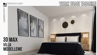 3dmax İle Villa Modelleme // Ebeveyn Yatak Odası Tasarımı