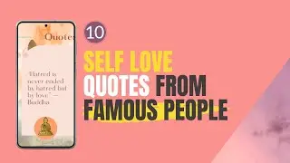 10 Self Love Quotes by Famous People (Relaxing Music)