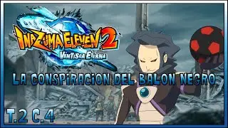 INAZUMA ELEVEN 2 E.p4 - LA CONSPIRACION DEL BALON NEGRO