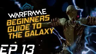 13 Warframe Beginners Guide to the Galaxy | Invasions, Archwing Launcher Farm, Thermia Event