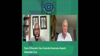 How Corporate Governance Impacts Stakeholder Trust.
