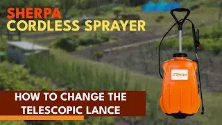 Sherpa 16L Cordless Sprayer - How To Change To Telescopic Lance