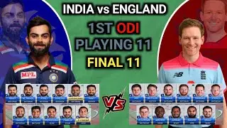 India vs England 1st ODI Playing 11 || India vs England 1st Match Playing 11 & Match Preview