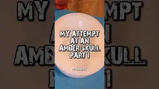 MY ATTEMPT AT AN AMBER RESIN SKULL PART 1 #amber #resin #skul