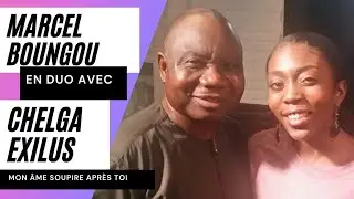 Marcel Boungou & Chelga Exilus - DUO