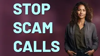 What&rsquo;s the First Step After a Scam Call on Android?