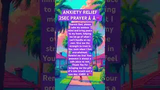 ANXIETY RELIEF PRAYER 🙏🏻 #instantrelief #instanthealing #prayerworks #sleepwithgod #pray #anxiety