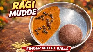 Soft Ragi Mudde Recipe | Healthy Karnataka Staple | Finger Millet Balls