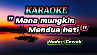 MANA MUNGKIN MENDUA HATI || KARAOKE || NADA WANITA || NADA CEWEK || TRIO AMBISI || POP NOSTALGIA