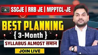 BEST PLANNING FOR SSC JE | RRB JE | MPPTCL - JE || 3 MONTHS STRATEGY || #rrbje #sscje #rajkamal_sir