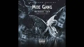 Lul P Ft Ybc Damonn - Moe Gang (Official Audio)